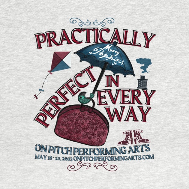 Practically Perfect by On Pitch Performing Arts